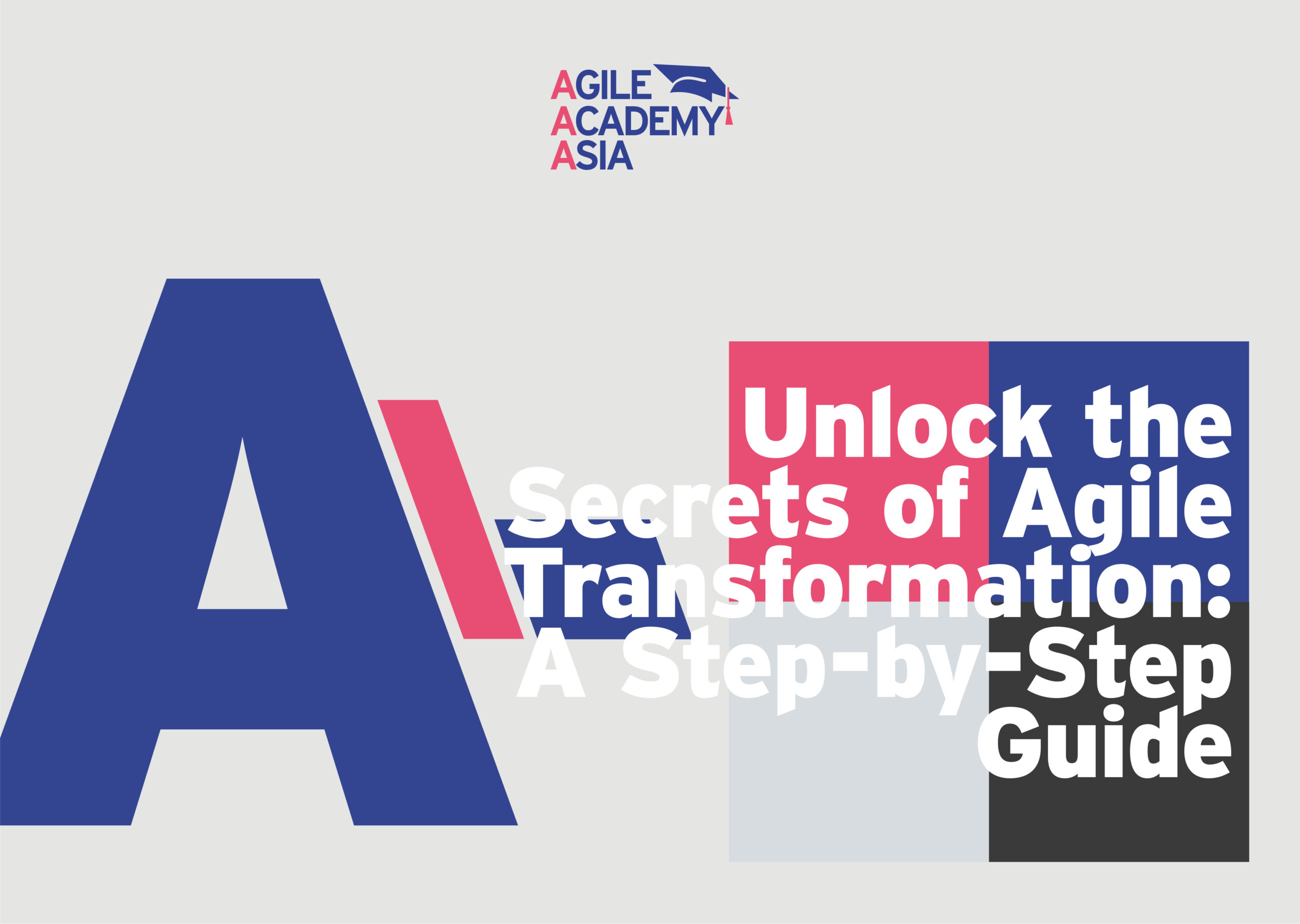 Unlock the Secrets of Agile Transformation: A Step-by-Step Guide