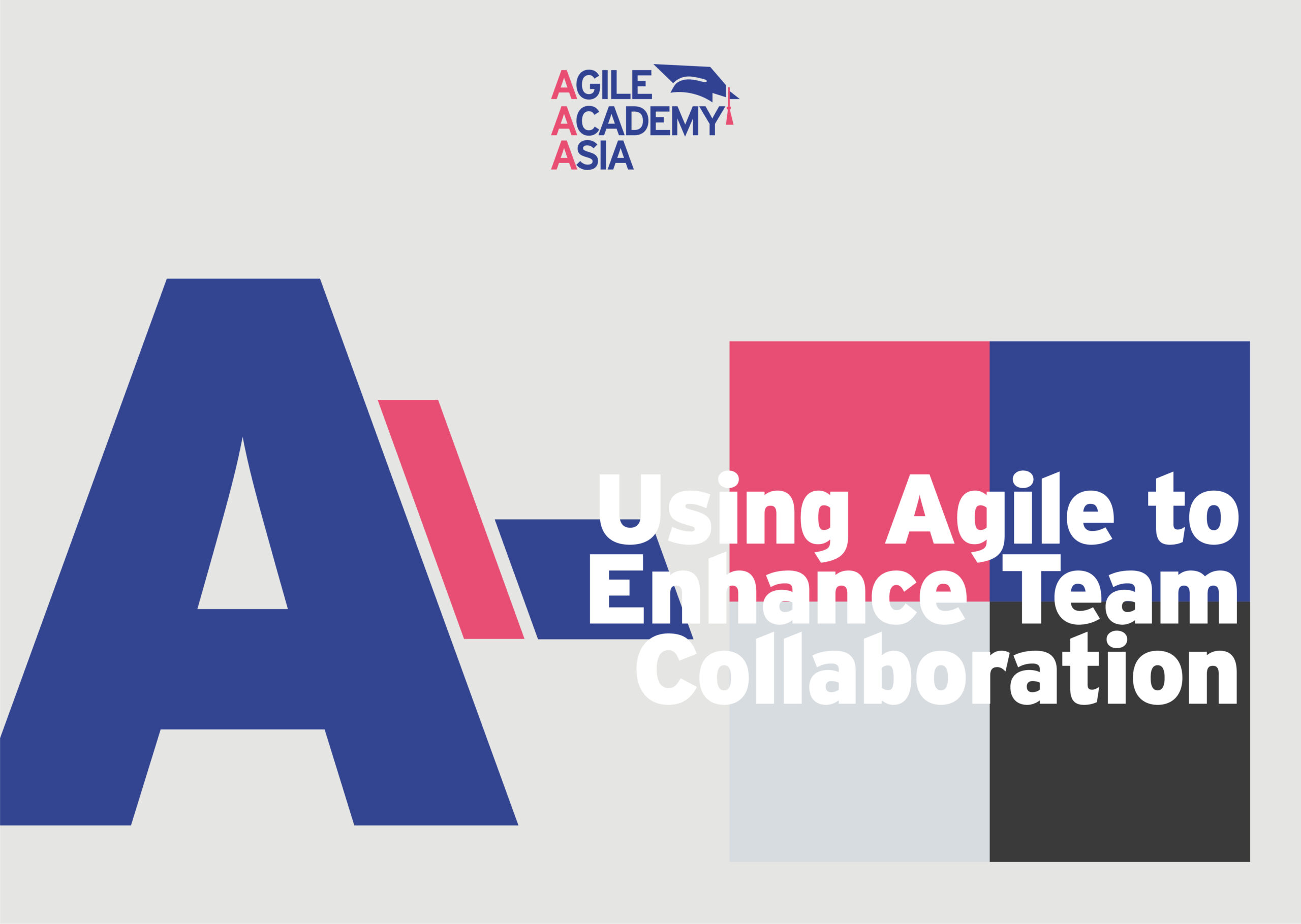 Using Agile to Enhance Team Collaboration